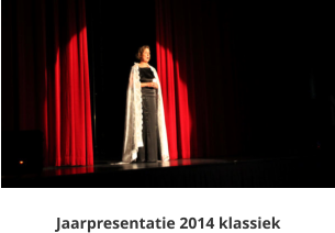 Jaarpresentatie 2014 klassiek